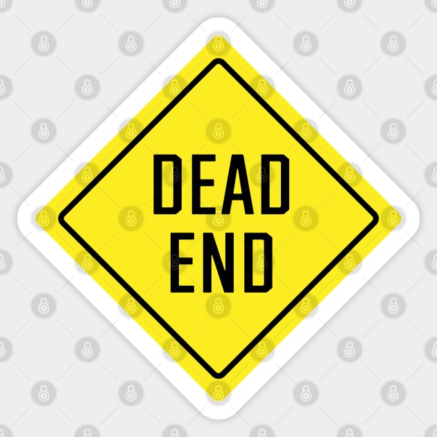 Dead End Road Sign Sticker by SignX365